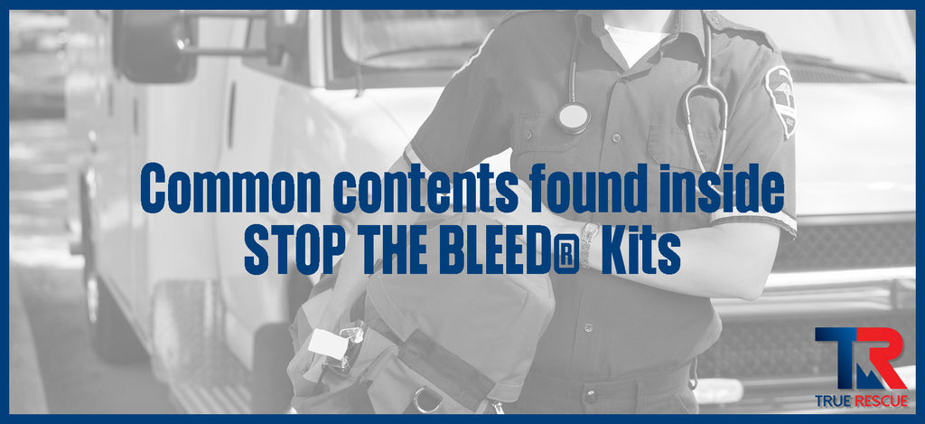 Common Contents Found Inside STOP THE BLEED® Kits