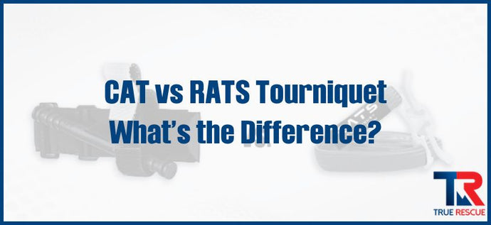 CAT vs RATS Tourniquet - What's the Difference?