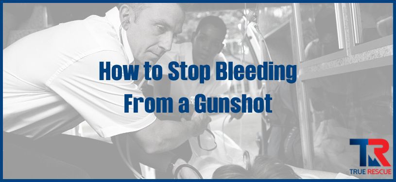 how to stop bleeding from a gunshot