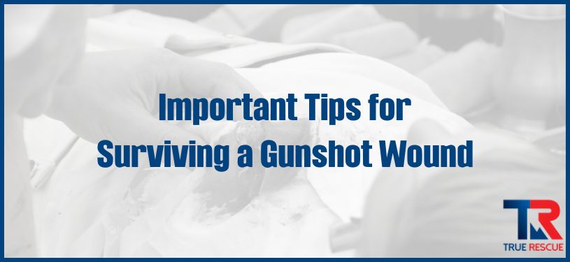 tips for surviving a gunshot wound